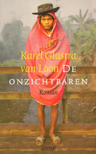 'De onzichtbaren' van Karel Glastra van Loon. Jarenlang stond het boek ongelezen in mijn boekenkast. Iets hield mij tegen  totdat ik naar Birma reisde. Toen besefte ik dat journalistieke verhalen over het Karen-volk stoppen waar zijn roman het overneemt. Helemaal objectief ben ik niet. Karel was jarenlang een goede collega. Samen schreven we artikelen. Een fijne man die veel te vroeg is gestorven en deze pluim is een teken van respect.